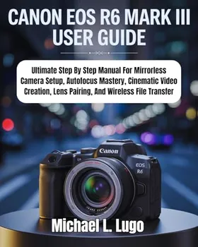 Canon EOS R6 Mark III:... Canon EOS R6 Mark III:...