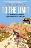 To the Limit: The Meaning of...