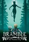 Bramble: The Mountain King PC