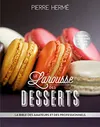 Larousse des desserts: La...