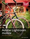 Adobe Lightroom mobile: Your...