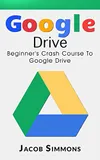 Google Drive: Beginner's...