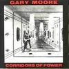 Gary Moore - Corridors Of...