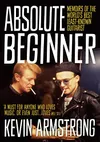 Absolute Beginner: Memoirs of...