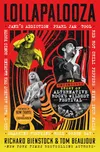 Lollapalooza: The Uncensored...