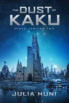 The Dust of Kaku: Space...
