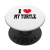 I Love My Turtle PopSockets...