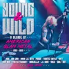 Young & Wild: A Decade of...
