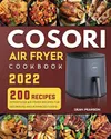 COSORI Air Fryer Cookbook -...
