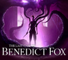 The Last Case of Benedict Fox...