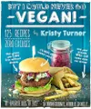 But I Could Never Go Vegan!:...