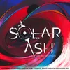 Solar Ash (Original...