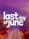 Last Day of June (PC) - Steam...