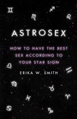 Astrosex: How to Have The...