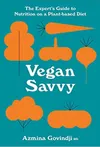 Vegan Savvy : The Expert's...