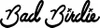 Bad Birdie